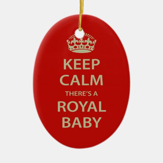 Behalt Calm Es gibt ein Royal Baby Keramik Ornament (Vorne)