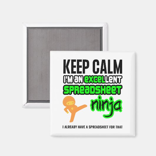 Behalt Calm EXCELlent SPREADSHEET NINJA Magnet (Vorderseite/Rückseite)