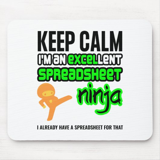 Behalt Calm EXCELlent SPREADSHEET NINJA Mousepad (Vorne)