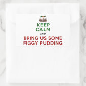 Behalt Calm Figgy Pudding Rechteckiger Aufkleber (Tasche)