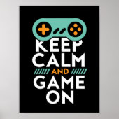 Behalt Calm Game On Poster für Videospiele Geek (Vorne)