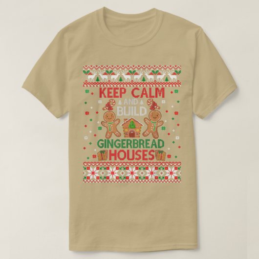 Behalt Calm Gingerbread Houses Baking Ugy Weihnach T-Shirt (Design vorne)
