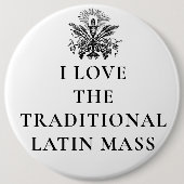 BEHALT CALM GO ZUR LATIN MASS RELIGIOUS CATHOLIC BUTTON (Vorderseite)