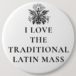 BEHALT CALM GO ZUR LATIN MASS RELIGIOUS CATHOLIC BUTTON