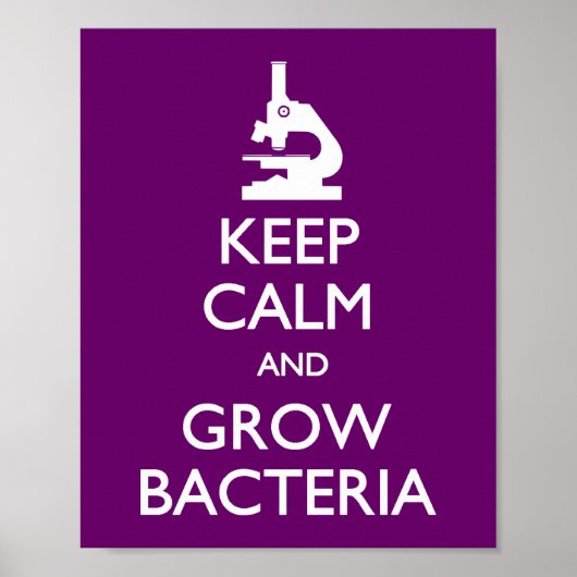 Behalt Calm Grow Bacteria Poster (Vorne)