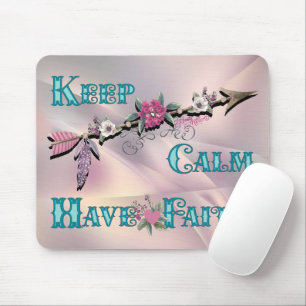 Behalt Calm haben Faith Mouse Pad Mousepad