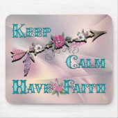 Behalt Calm haben Faith Mouse Pad Mousepad (Vorne)