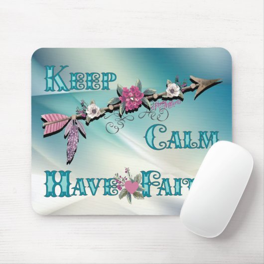 Behalt Calm haben Faith Mouse Pad Mousepad (Mit Mouse)