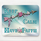 Behalt Calm haben Faith Mouse Pad Mousepad (Vorne)