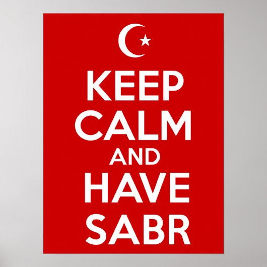 Behalt Calm Have Sabr Poster (Vorne)