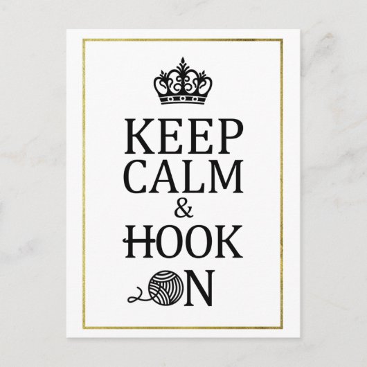 Behalt Calm Hook auf Imitate Gold Crochet Handwerk Postkarte (Vorderseite)