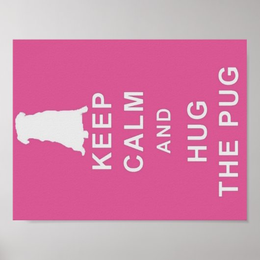 BEHALT CALM HUG DER MOPS POSTER GEBURTSTAG GEGEBEN (Vorne)