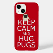 Behalt Calm Hug Mops Dog Lover Case-Mate iPhone Hülle (Rückseite)
