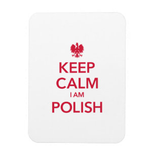 BEHALT CALM I AM POLISH MAGNET