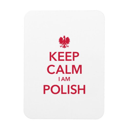 BEHALT CALM I AM POLISH MAGNET (Vertikal)