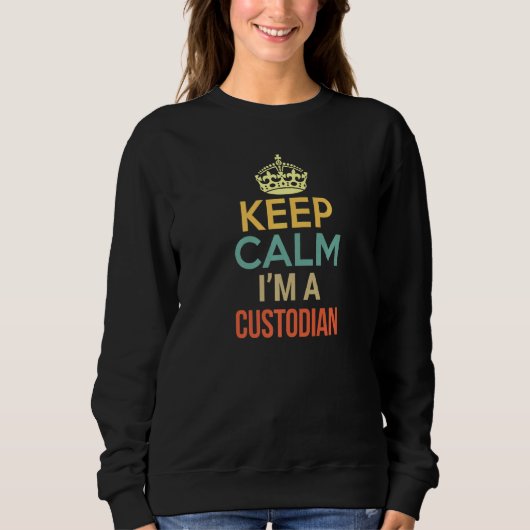 Behalt Calm I bin Custodian Sweatshirt (Vorderseite)