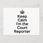 Behalt Calm I bin der Court Reporter Postkarte (Vorderseite)