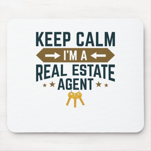 Behalt Calm I bin ein echter Anwesen Agent Mousepad (Vorne)