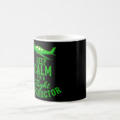 Behalt Calm I bin Fluglehrer Funny Aviation Kaffeetasse (VorderseiteRechts)