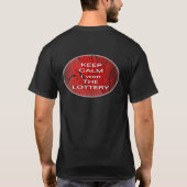 BEHALT CALM i gewann DEN LOTTERY-T - Shirt (Rückseite)