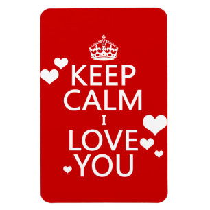 Behalt Calm I Liebe Sie - alle Farben Magnet