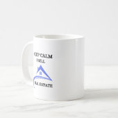 Behalt Calm I Sell Real Anwesen Tasse (Vorderseite Links)