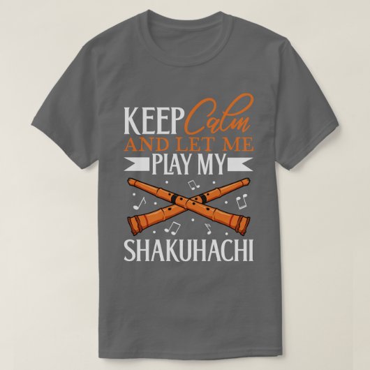 Behalt Calm I spiele Shakuhachi T-Shirt (Design vorne)