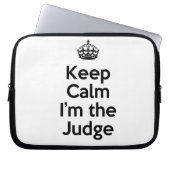 Behalt Calm Ich bin der Richter Laptopschutzhülle (Vorderseite)