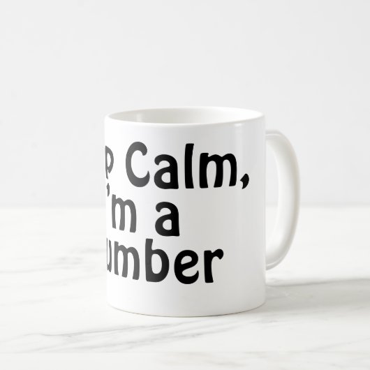Behalt Calm, ich bin Klempner Kaffeetasse (VorderseiteRechts)