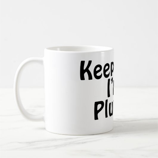 Behalt Calm, ich bin Klempner Kaffeetasse (Links)