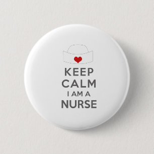 Behalt Calm Ich bin Krankenschwester Button