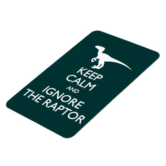 Behalt Calm Ignore Raptor Magnet (Linke Seite)