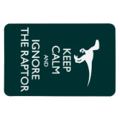 Behalt Calm Ignore Raptor Magnet (Horizontal)