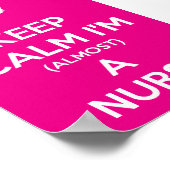Behalt Calm I'm (Fast) A Nurse Poster (Ecke)
