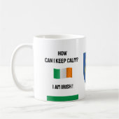 Behalt Calm Ireland & Funny Text, irische Flagge Kaffeetasse (Links)