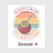 Behalt Calm It's Mate Time - Yerba Mate Aufkleber (Blatt)