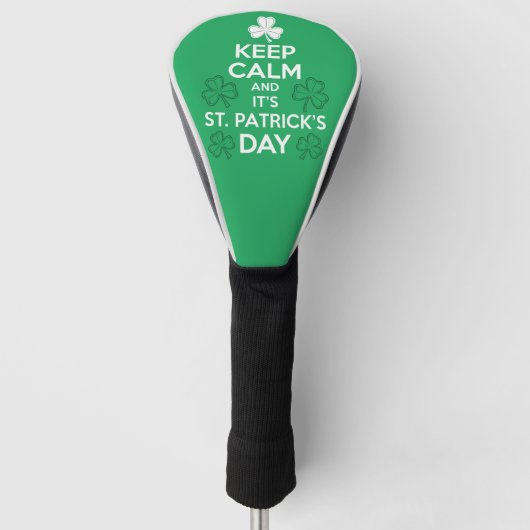 Behalt Calm It's St Patricks Day Irish Golf Headcover (Vorderseite)