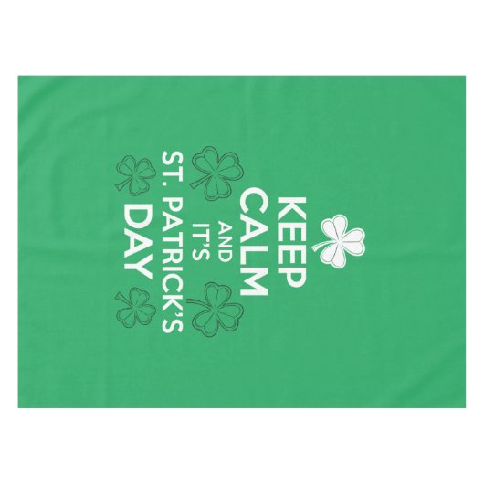Behalt Calm It's St Patricks Day Irish Tischdecke (Vorderseite (Horizontal))