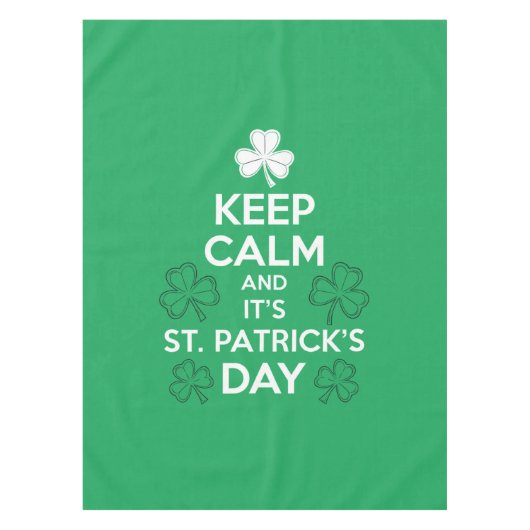 Behalt Calm It's St Patricks Day Irish Tischdecke (Vorderseite)