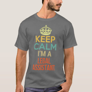 Behalt Calm Ix27m A Legal Assistant 2 T-Shirt