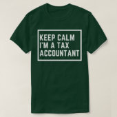 Behalt Calm Ix27m A Tax Accountant Funny T-Shirt (Design vorne)