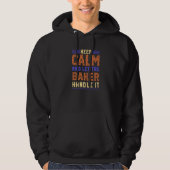 Behalt Calm Lass Baker Handle it Backwaren Koch H Hoodie (Vorderseite)