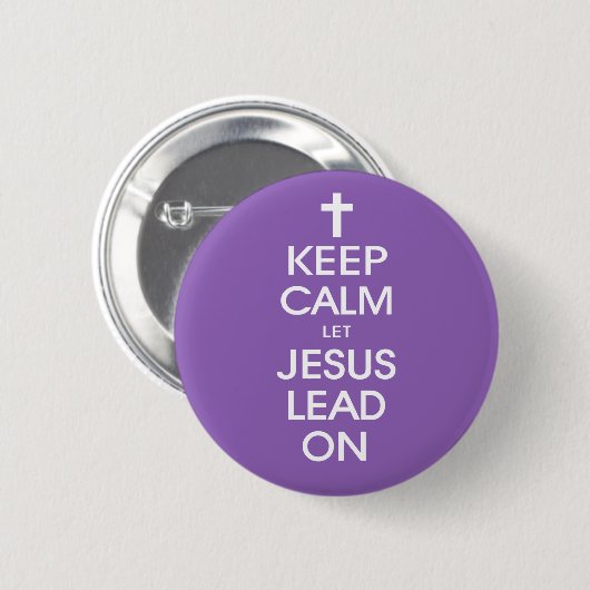 Behalt Calm Lass Jesus Lead On - Christlich Religi Button (Vorne & Hinten)