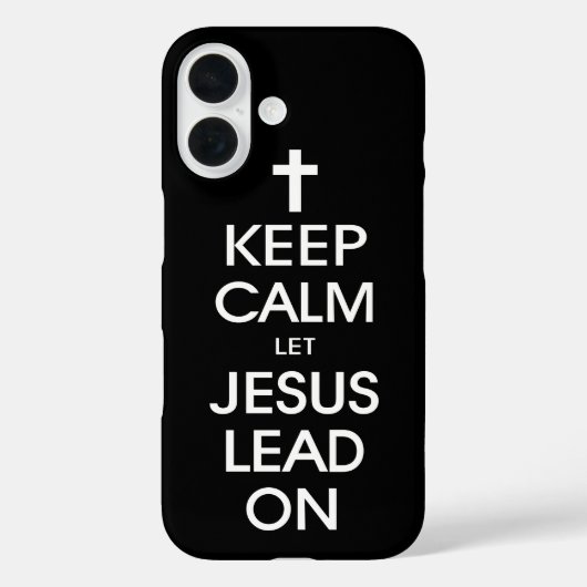 Behalt Calm Lass Jesus Lead On - Christlich Religi Case-Mate iPhone Hülle (Rückseite)