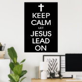 Behalt Calm Lass Jesus Lead On - Christlich Religi Poster (Heimbüro)