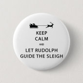 Behalt Calm Lass Rudolph Guide Sleigh Button (Vorderseite)
