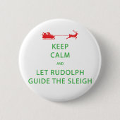 Behalt Calm Lass Rudolph Guide Sleigh Button (Vorderseite)