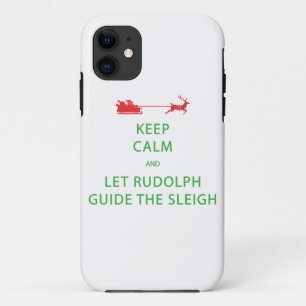 Behalt Calm Lass Rudolph Guide Sleigh iPhone 11 Hülle