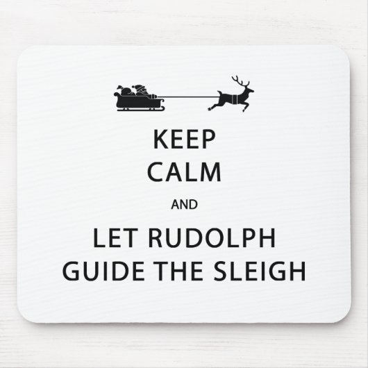 Behalt Calm Lass Rudolph Guide Sleigh Mousepad (Vorne)