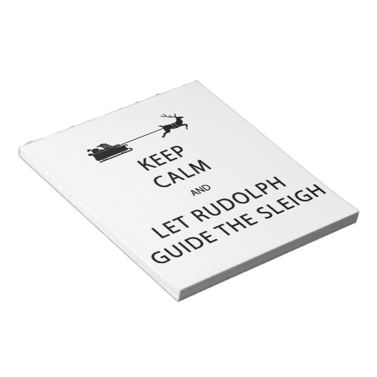 Behalt Calm Lass Rudolph Guide Sleigh Notizblock (angewinkelt)